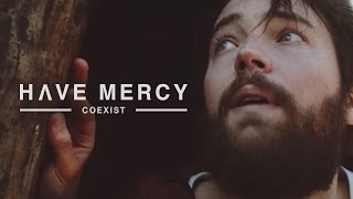 Have Mercy - Coexist (Official Music Video)