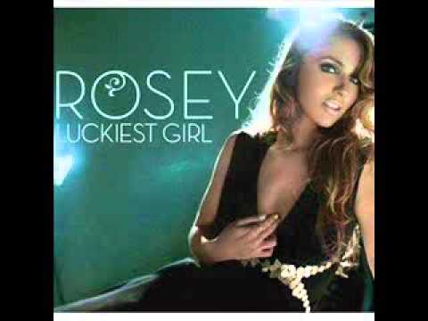 Rosey - Luckiest Girl