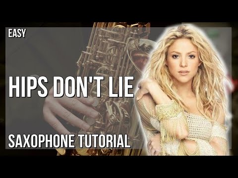 How to play Hips Don't Lie by Shakira ft Wycleaf Jean on Alto Sax (Tutorial)