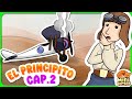 🤴El Principito: Perdido en el desierto [Capítulo 2] Cuento animado🤴