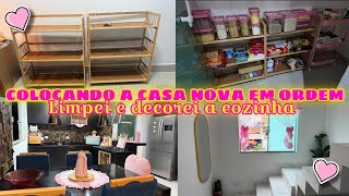 COZINHA DA CASA NOVA PEGANDO FORMA|| ORGANIZEI, LIMPEI E DECOREI||COMPRINHAS DA SHOPEE•DESPENSA OK💕🏠