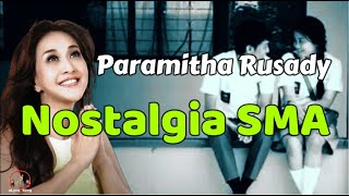 Download lagu Paramitha Rusady  -  Nostalgia SMA  (Lirik Lagu) mp3 Download lagu Paramitha Rusady  -  Nostalgia SMA  (Lirik Lagu) mp3