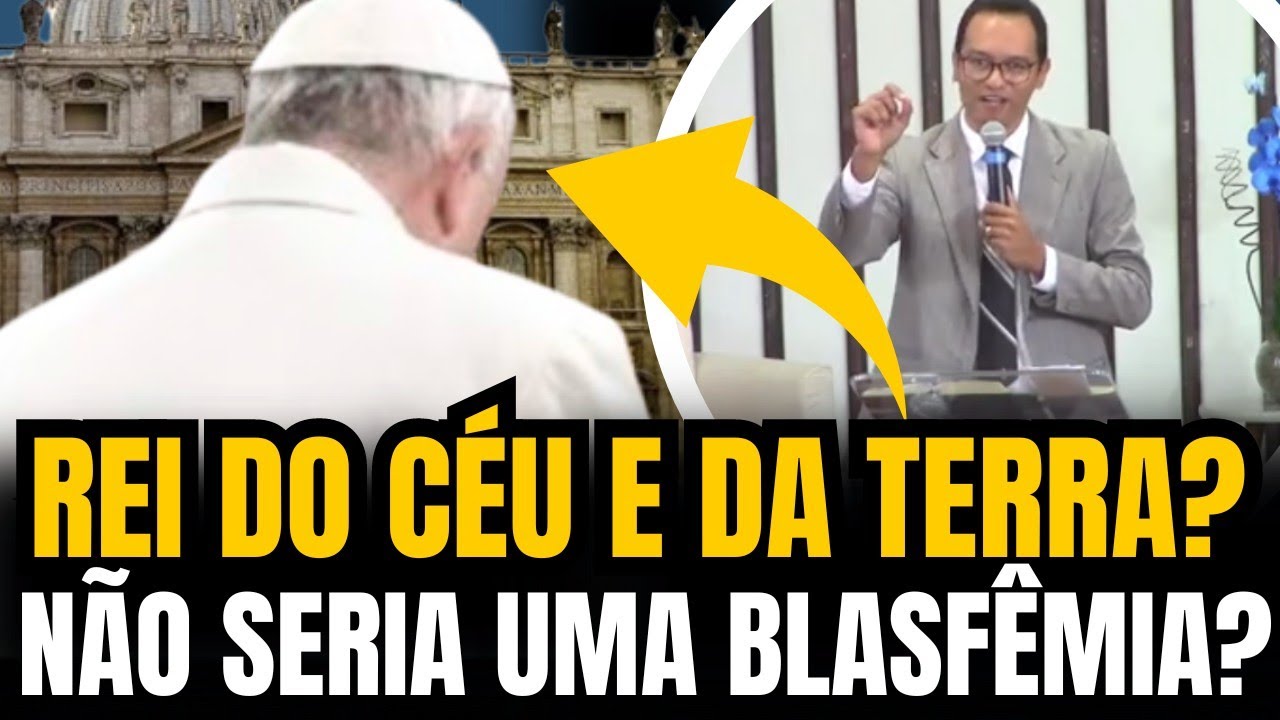 PAPA É REI DO CÉU E DA TERRA? PASTOR ADVENTISTA APRESENTA VERDADES DA BÍBLIA