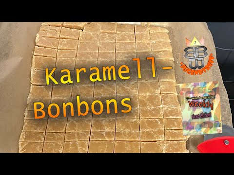 Karamell-Bonbons (Lecker, Locker, Leicht selber machen)