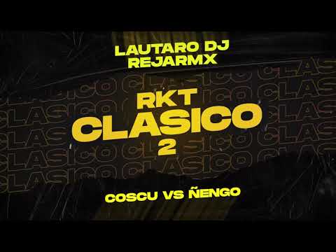 RKT CLASICO 2 LAUTARODJ FT REJARMX