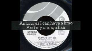 Cheech &amp; Chong - Earache My Eye Turn That Thing Down!  (full single mix with lyrics)