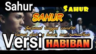Download lagu Story wa 30 detik SAHUR-SAHUR VERSI SHOLAWAT HADROH DAN DOA COVID-19 HILANG DI BULAN RAMADHAN 2021 mp3