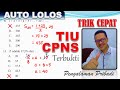 Trik Cepat Taklukkan Tes TIU CPNS 2020 - Pembahasan Soal TIU CPNS 2019 Trik Cepat Taklukkan Tes TIU CPNS 2020 - Pembahasan Soal TIU CPNS 2019