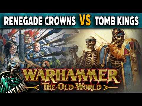 Renegade Crowns vs Tomb Kings - Warhammer The Old World Battle Report