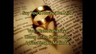 say you'll always be mine eduardo&yosephine