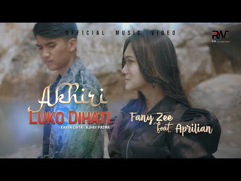 Fany Zee Ft. Aprilian - Akhiri Luko Dihati (Official Music Video)
