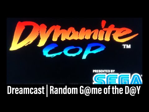 Random Game of the Day | Dynamite Cop on Dreamcast