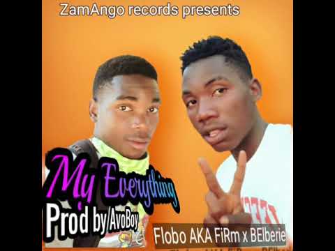 BElberie ft Flobo AKA FiRm- My Everything (Prod by AvoBoy)