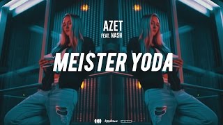 AZET - MEISTER YODA feat. NASH #KMNSTREET VOL. 2