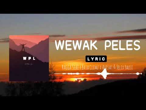 WEWAK PELES ( Lyric ) _ Ragga Siai x Bata Clemz x Avisai & Felix Yausi