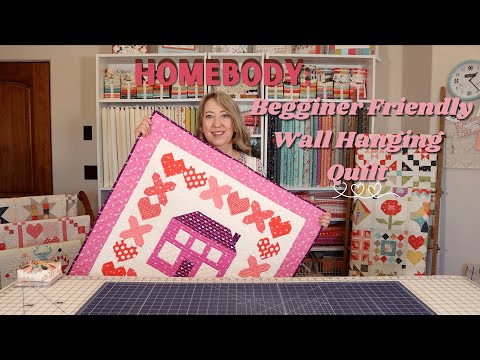 Homebody: New Beginner Friendly Wall Hanging Quilt Pattern!