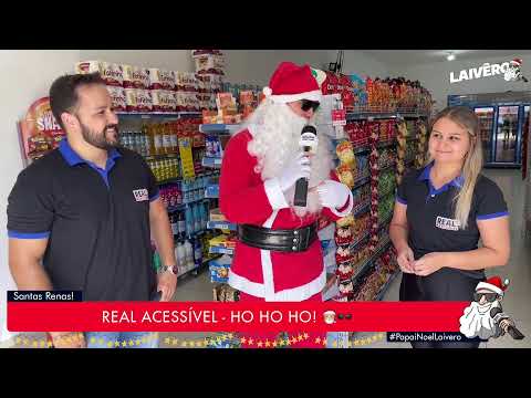 PAPAI NOEL LAIVÊRO - REAL ACESSÍVEL