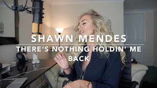 Shawn Mendes - There&#39;s Nothing Holdin&#39; Me Back | Cover
