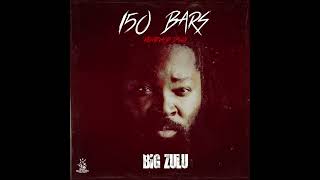 Musik-Video-Miniaturansicht zu 150 Bars (Ke Hip Hop Dawg) Songtext von Big Zulu