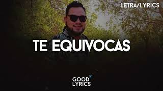 Banda MS - Te Equivocas (Letra/Lyrics)