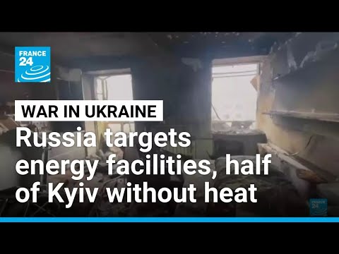 Almost half of Kyiv without heat, power, after Russian attack • FRANCE 24 English