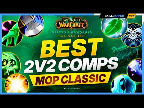 The BEST 2v2 COMPS in MOP CLASSIC! Mists of Pandaria PvP Tier List