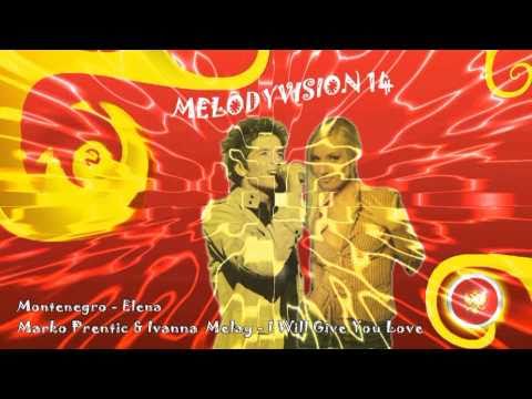 MelodyVision 14 - MONTENEGRO - Marko Prentic & Ivanna Melay - "I will give you love"