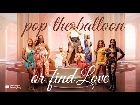 Episode 14 (Hunt Game 2.0 Ladies Edition) Pop the balloon or find Love | with Nons Miraj