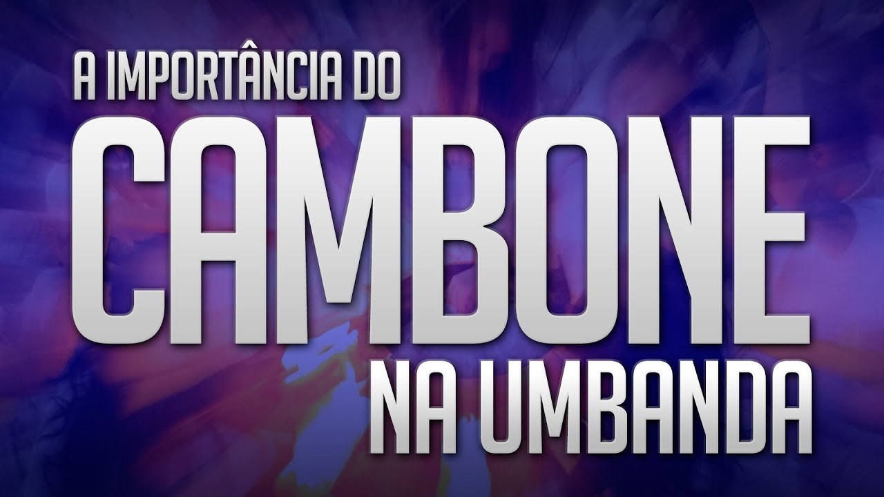 Umbanda Eu Sinto | A Importância do Cambone na Umbanda