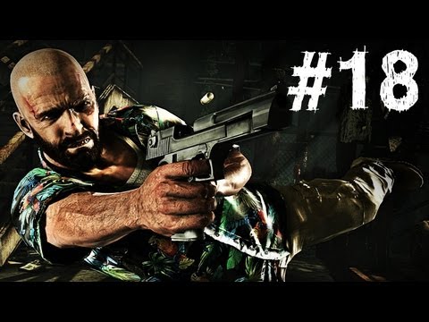 Max Payne 3 - Gameplay Walkthrough - Part 18 - GRACE AND FINESSE (Xbox 360/PS3/PC) [HD]