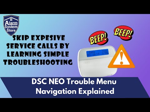 DSC Alarm Keypad Beeping And Yellow Triangle? Trouble Menu Navigation On A DSC NEO Alarm System