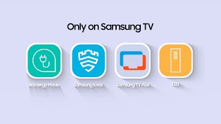Samsung Unique experiences that make our TVs special for you