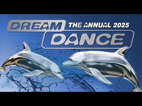 DREAM DANCE # THE ANNUAL 2025 # THE BEST DANCE MUSIC ALBUM