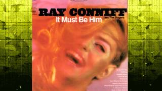 Ray Conniff and The Singers - There Is A Kind Of Hush