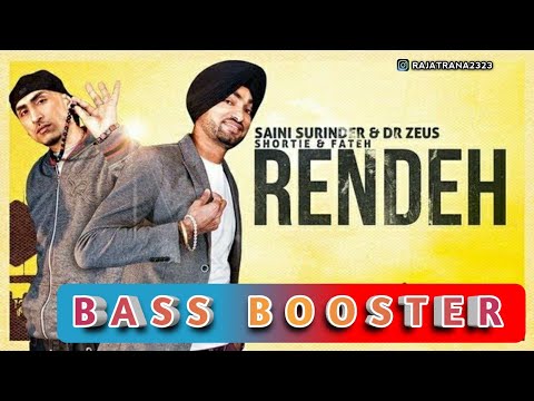 Rendeh Dila Rehned De - Saini Surinder (Bass-Booster) | Latest Punjabi Song