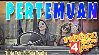 Download lagu Pertemuan Mala Agatha Ft Arlida Putri DJ Full Bass... mp3