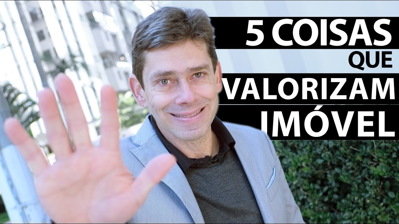 5 COISAS QUE VALORIZAM O IMÓVEL.