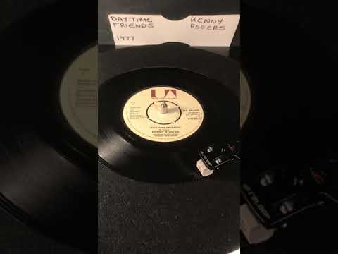 Kenny Rodgers- Daytime Friends ( Vinyl 45 ) From 1977 .