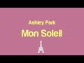 Ashley Park - Mon Soleil (Lyrics) From Emily in Paris soundtrack