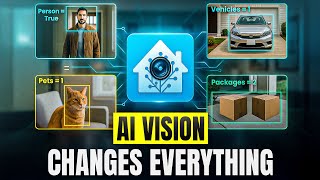 Home Assistant Just Got AI Vision - Cameras That Understand What They See