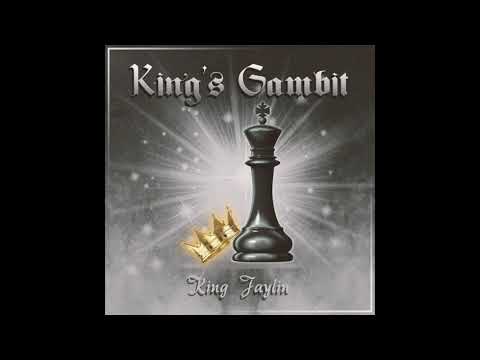 King Jaylin- King's Gambit