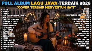 Download lagu SIKEP - DENOK - SABAR || FULL ABUM LAGU JAWA COVER AKUSTIK TERBAIK 2026 mp3