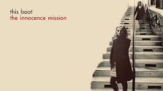 the innocence mission - This Boat