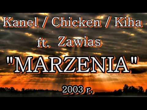 Kanel / Chicken / Kiha - "Marzenia" ft. Zawias