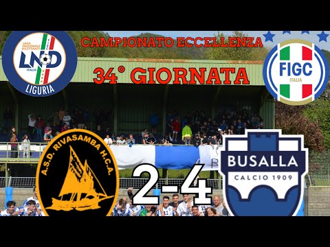 SINTESI RIVASAMBA 2-4 BUSALLA 34' Giornata Campionato Eccellenza 22/23