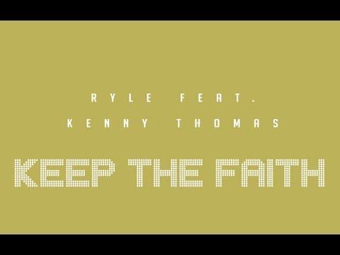 Ryle Feat Kenny Thomas "Keep The Faith" 2016 (CaptainFunkOnTheRADIO Radio Béton!)