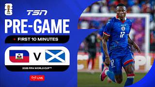 [TSN 월드컵 영상] Haiti vs. Scotland Pre-Game + First 10 Minutes | FIFA World Cup