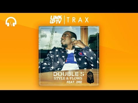 Double S Ft. JME - Style & Flows (Prod. The Heavytrackerz) | Link Up TV TRAX