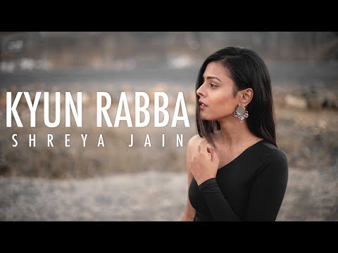 Kyun Rabba | Badla | Female Cover | Shreya Jain | Fotilo Feller | Vivart