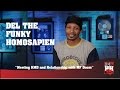 Del The Funky Homosapien Meeting KMD And Relationship With MF DOOM 247HH Exclusive